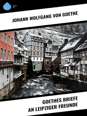 cover image of Goethes Briefe an Leipziger Freunde